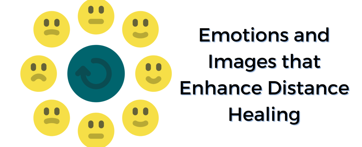 Emotions and Images that Enhance Distance Healing
