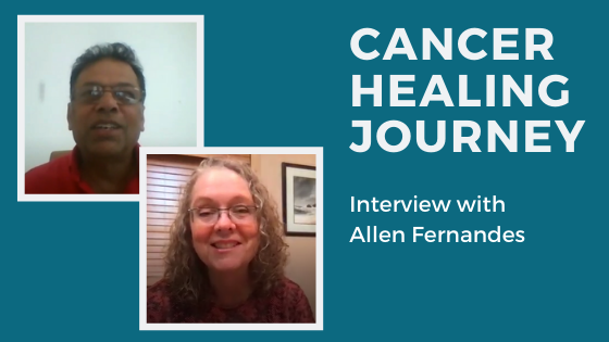 Cancer Healing Journey - Interview with Allen